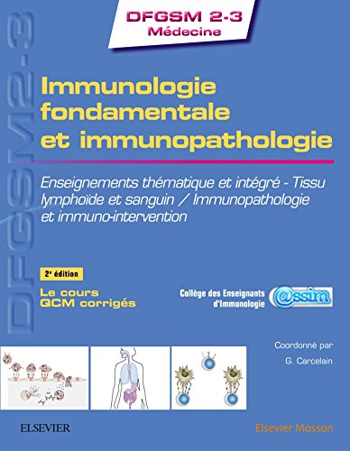 Immunologie fondamentale et immunopathologie : enseignements thématique et intégré : tissu lymphoïde