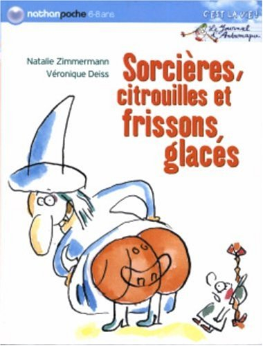 Le journal d'Andromaque. Vol. 2. Sorcières, citrouilles et frissons glacés - Natalie Zimmermann