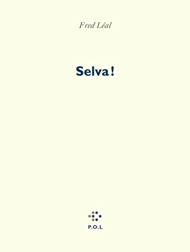 Selva ! : la cité sans femmes