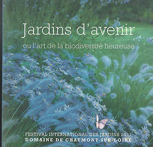 jardins d'avenir ou l'art de la biodiversité heureuse