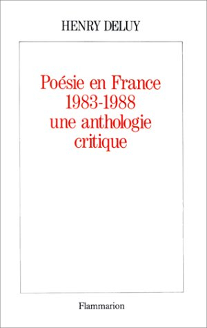 Poésie en France : 1983-1988, une anthologie critique