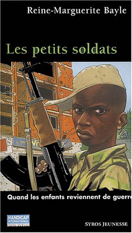 Les petits soldats : quand les enfants reviennent de guerre...