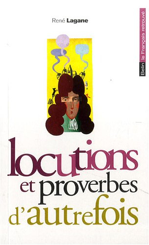 Locutions et proverbes d'autrefois