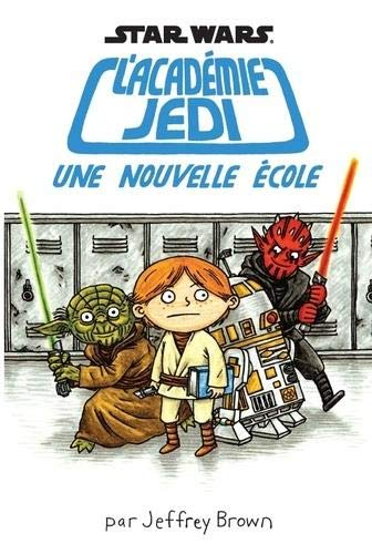 Star Wars, l'académie Jedi. Vol. 1. Une nouvelle école