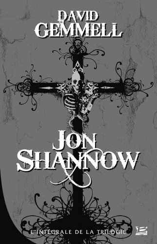 Jon Shannow : l'intégrale de la trilogie