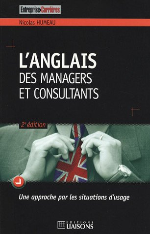 L'anglais des managers et consultants : une approche par les situations d'usage