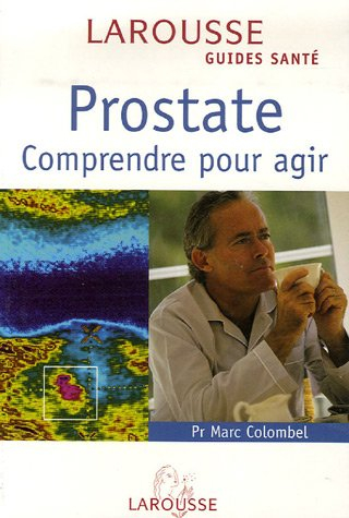 Prostate : comprendre pour agir