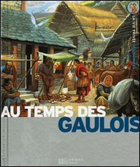 Les Gaulois : des invasions celtiques à l'occupation romaine
