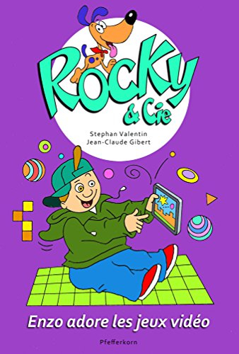 Rocky & Cie. Vol. 8. Enzo adore les jeux vidéo