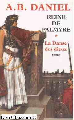 la danse des dieux (reine de palmyre)