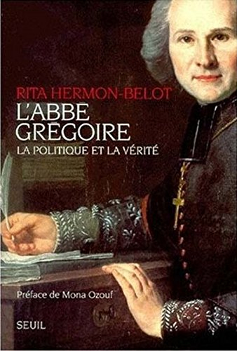 L'abbé Grégoire, la politique et la vérité