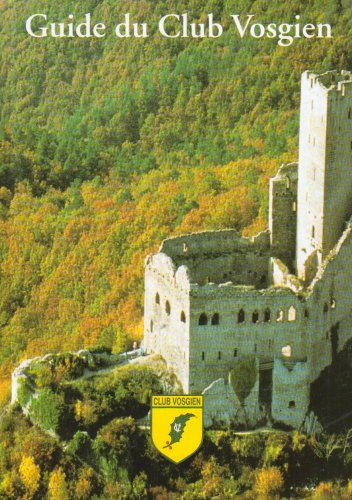 Guide du Club vosgien. Vol. 2. Vosges moyennes et plateau lorrain du Sud