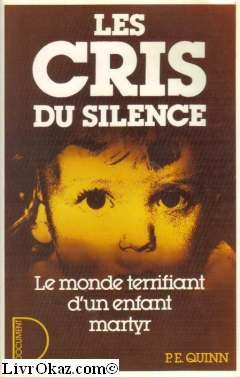 Les Cris du silence : le monde terrifiant d'un enfant martyr