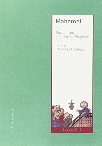 Mahomet : récits français de la vie du prophète