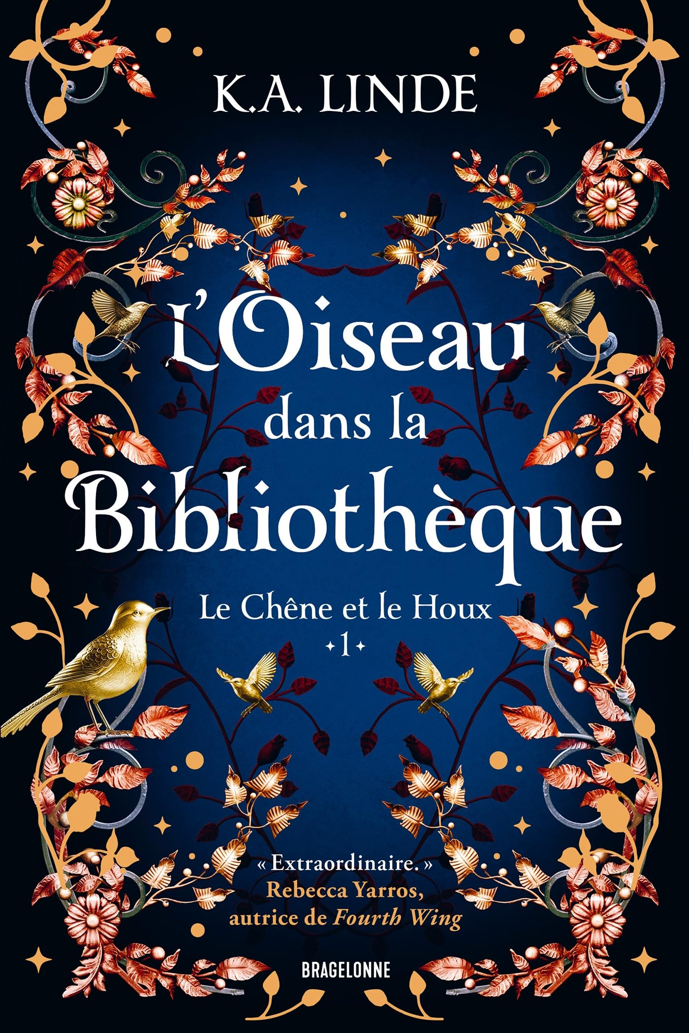 Le chêne et le houx. Vol. 1. L'oiseau dans la bibliothèque