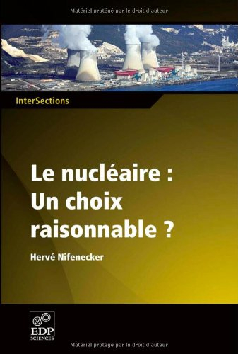 Le nucléaire, un choix raisonnable ?