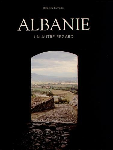 Albanie : un autre regard