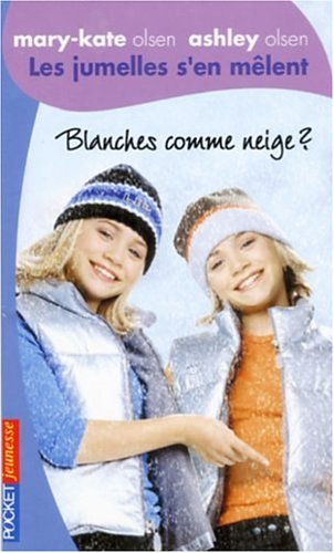 Les jumelles s'en mêlent : Mary-Kate Olsen, Ashley Olsen. Vol. 15. Blanches comme neige ?