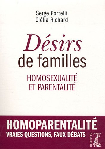 Désirs de familles : homosexualité et parentalité