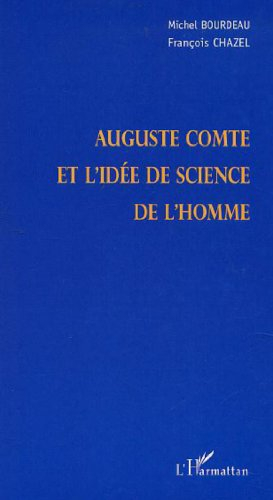 Auguste Comte et l'idée de science de l'homme