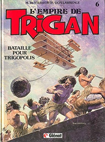 L'Empire de Trigan. Vol. 6. Bataille pour Trigopolis