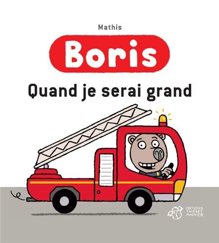 Boris. Quand je serai grand