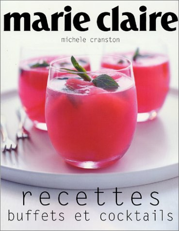 Recettes, buffets et cocktails : Marie-Claire