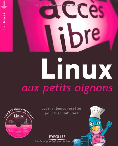 Linux aux petits oignons : les meilleures recettes pour bien débuter !
