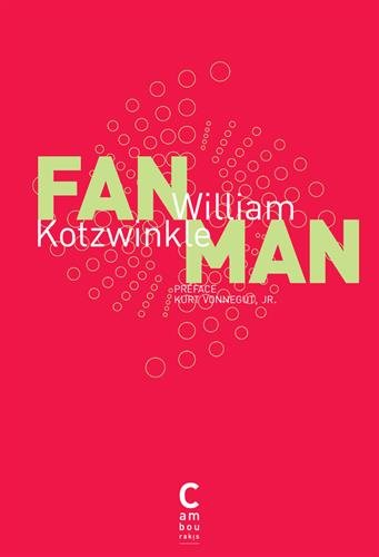 Fan man - William Kotzwinkle