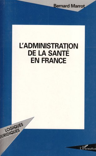 L'administration de la santé en France