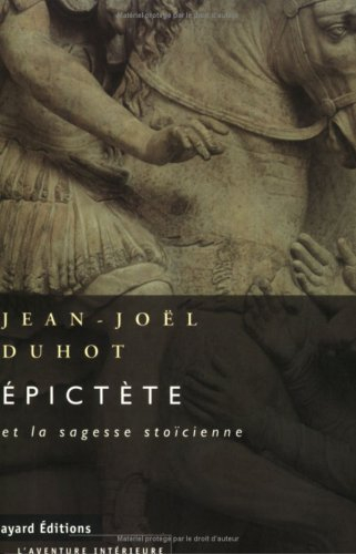 Epictète et la sagesse stoïcienne