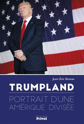 Trumpland : portrait d'une Amérique divisée