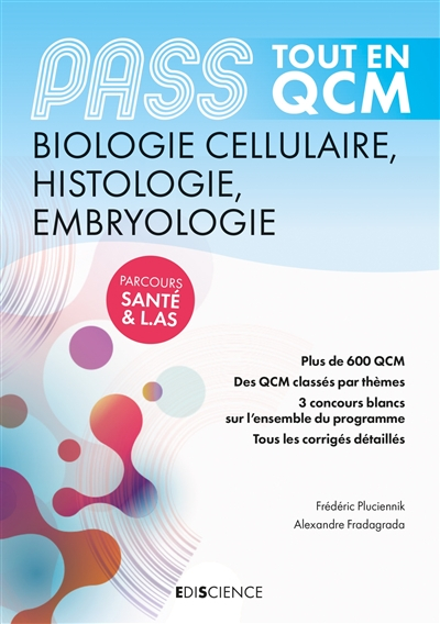 Biologie cellulaire, histologie, embryologie, Pass : tout en QCM
