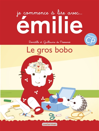 Je commence à lire avec Emilie. Vol. 19. Le gros bobo : niveau CP