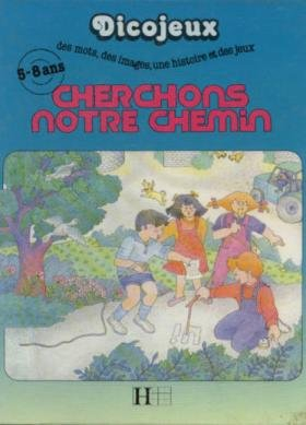 Cherchons notre chemin