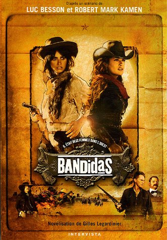 Bandidas : il était deux femmes dans l'Ouest