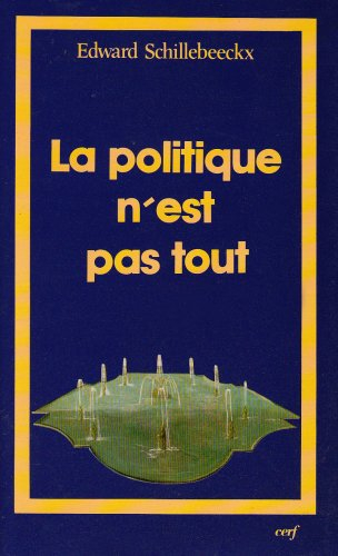 La Politique n'est pas tout : Jésus dans la culture occidentale, mystique, éthique et politique