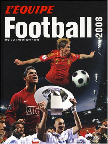 Football 2008 : toute la saison 2007-2008