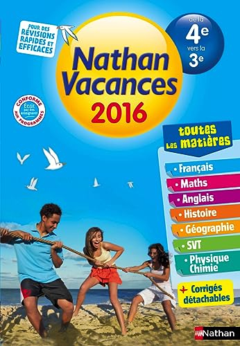 Nathan vacances 2016, de la 4e vers la 3e : toutes les matières