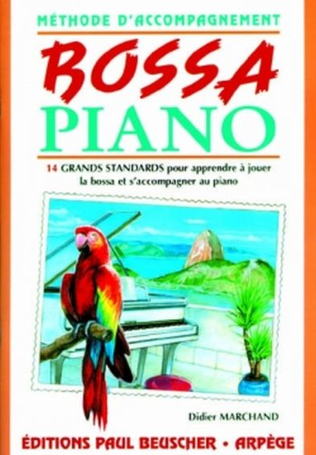 Partition : Bossa piano methode d'accomp. D. Marchand