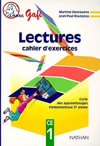 Lectures avec Gafi : cycle des apprentissages fondamentaux 3e année, CE1 : cahier d'exercices