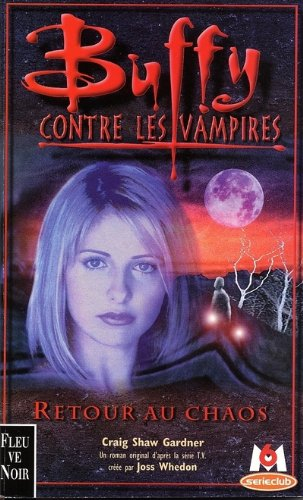 Buffy contre les vampires. Vol. 10. Retour au chaos
