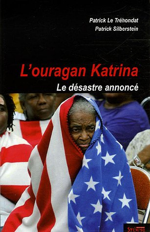 L'ouragan Katrina : le désastre annoncé