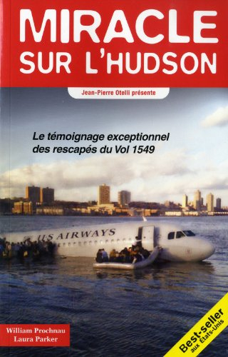 Miracle sur l'Hudson : le témoignage exceptionnel des rescapés du vol 1549