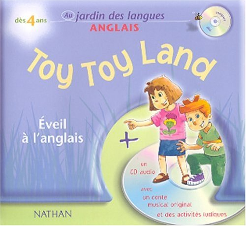 Toy toy land : un conte musical : éveil à l'anglais