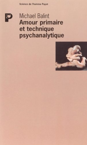 Amour primaire et technique psychanalytique