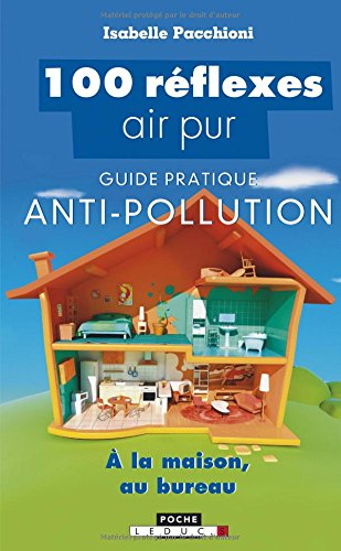 100 réflexes air pur : guide pratique anti-pollution