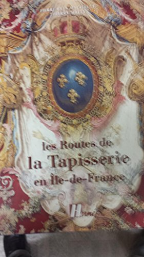 Les routes de la tapisserie en Ile-de-France