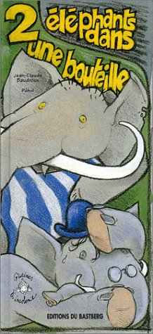 2 éléphants dans une bouteille