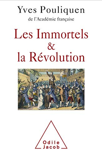 Les Immortels & la Révolution